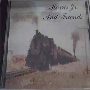 Harris Jr. And Friends - Harris Jr. And Friends FLAC