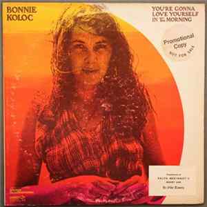 Bonnie Koloc - You're Gonna Love Yourself In The Morning FLAC