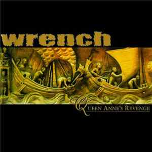 Wrench - Queen Anne’s Revenge FLAC
