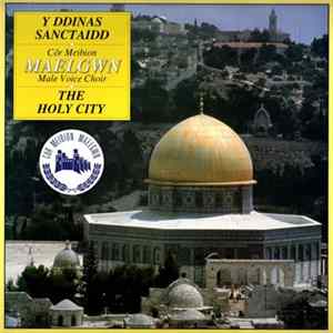 Côr Meibion Maelgwn - The Holy City FLAC