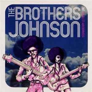 The Brothers Johnson - Strawberry Letter 23 Live FLAC