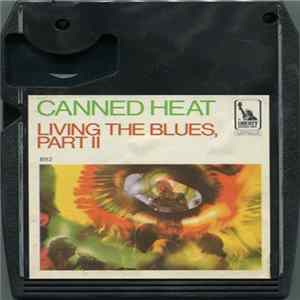 Canned Heat - Living The Blues, Part II FLAC