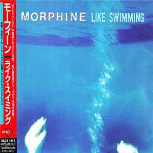 Morphine - Like Swimming FLAC