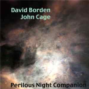 David Borden, John Cage - Perilous Night Companion FLAC