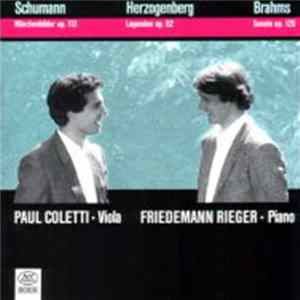 Paul Coletti And Friedemann Rieger - Schumann / Herzogenberg / Brahms FLAC