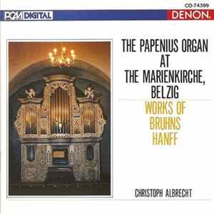 Bruhns, Hanff − Christoph Albrecht - The Papenius Organ At The Marienkirche, Belzig (Works Of Bruhns Hanff) FLAC