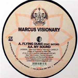 Marcus Visionary - Flying Dubs / My Sound FLAC