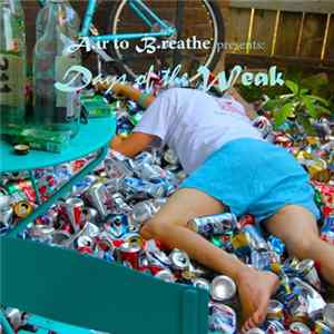 Air to Breathe - Days of the Weak FLAC