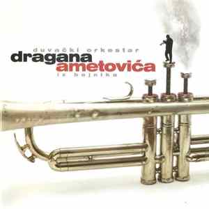 Duvački Orkestar Dragana Ametovića - Duvački Orkestar Dragana Ametovića FLAC