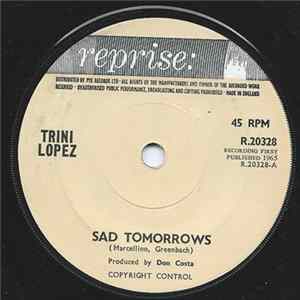 Trini Lopez - Sad Tomorrows/I've Lost My Love For You FLAC