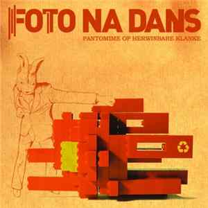 Foto Na Dans - Pantomime Op Herwinbare Klanke FLAC