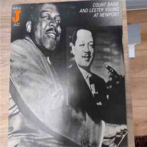Count Basie, Lester Young - Count Basie And Lester Young At Newport FLAC