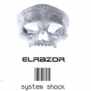 Elrazor - System Shock FLAC