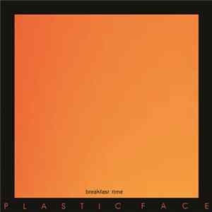 Plastic Face - Breakfast time FLAC