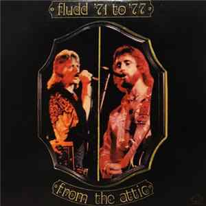 Fludd - Fludd '71 To '77 - From The Attic FLAC