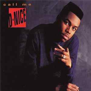D-Nice - Call Me D-Nice FLAC