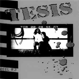 Tesis - Reel #3 FLAC