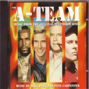 Mike Post And Pete Carpenter - The A-Team - Music From The Original Television Score FLAC