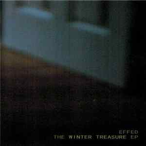 Effed - The Winter Treasure EP FLAC