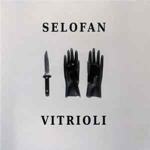 Selofan - Vitrioli FLAC