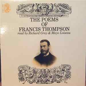 Richard Gray & Mayo Loiseau - The Poems Of Francis Thompson FLAC