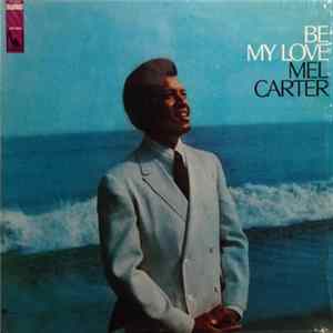Mel Carter - Be My Love FLAC