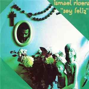 Ismael Rivera - Soy Feliz FLAC