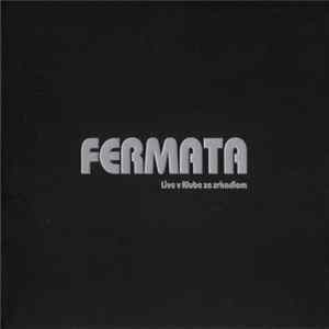 Fermata - Live V Klube Za Zrkadlom FLAC
