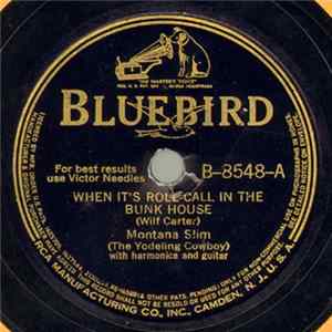 Montana Slim - When It's Roll-Call In The Bunk House / I'll Get Mine Bye-And-Bye FLAC