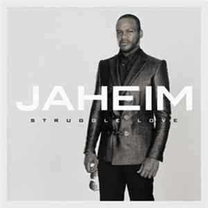 Jaheim - Struggle Love FLAC