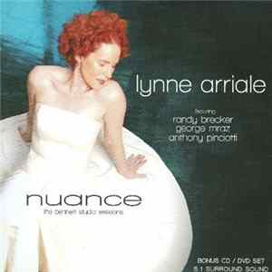 Lynne Arriale Featuring Randy Brecker, George Mraz, Anthony Pinciotti - Nuance: The Bennett Studio Sessions FLAC