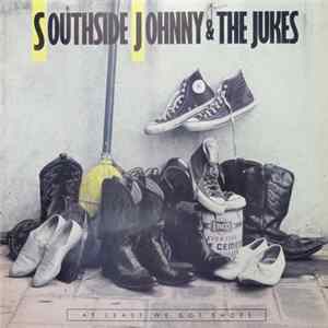 Southside Johnny And The Jukes - At Least We Got Shoes FLAC