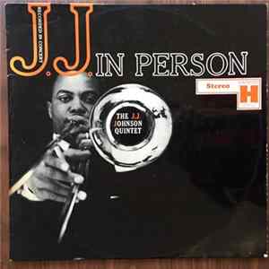 The J.J. Johnson Quintet - J. J. In Person! FLAC