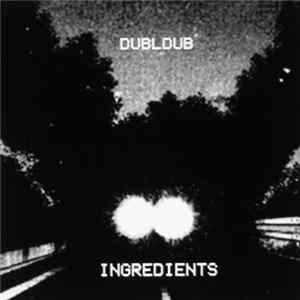 DUBLDUB - Ingredients FLAC
