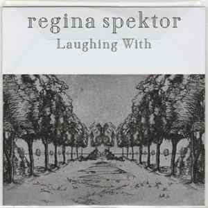 Regina Spektor - Laughing With FLAC
