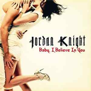 Jordan Knight - Baby, I Believe In You FLAC