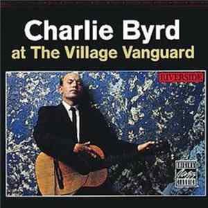Charlie Byrd - At The Village Vanguard FLAC