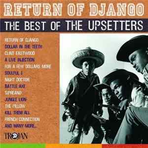 The Upsetters - Return Of Django - The Best Of The Upsetters FLAC