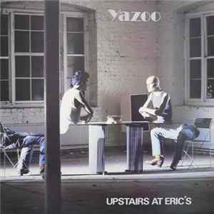 Yazoo - Upstairs At Eric's FLAC