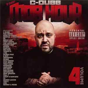 C-Dubb - The Mob Hour Volume 4 FLAC