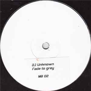 DJ Unknown - Fade To Grey FLAC