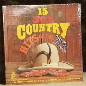 P.K. Thompson - 15 No. 1 Country Hits of the 70's FLAC