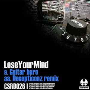 LoseYourMind - Guitar Hero FLAC