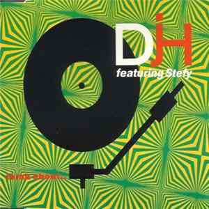 DJ H. Feat. Stefy - Think About... FLAC