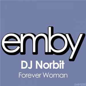 DJ Norbit - Forever Woman FLAC
