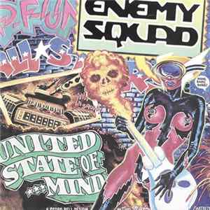 Enemy Squad - United State Of...Mind FLAC