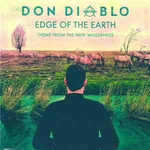 Don Diablo - Edge Of The Earth FLAC