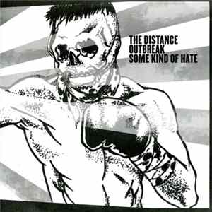 The Distance / Outbreak / Some Kind Of Hate - 3-Way Split FLAC