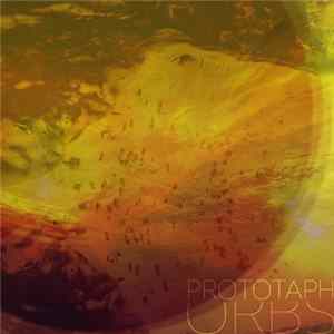 Prototaph - Orbs FLAC