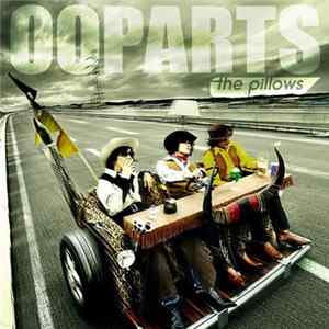 The Pillows - Ooparts FLAC